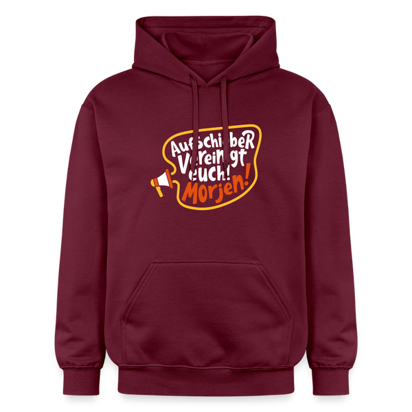 Aufschieber vereinigt euch! Morjen! - Hoodie - Maroon