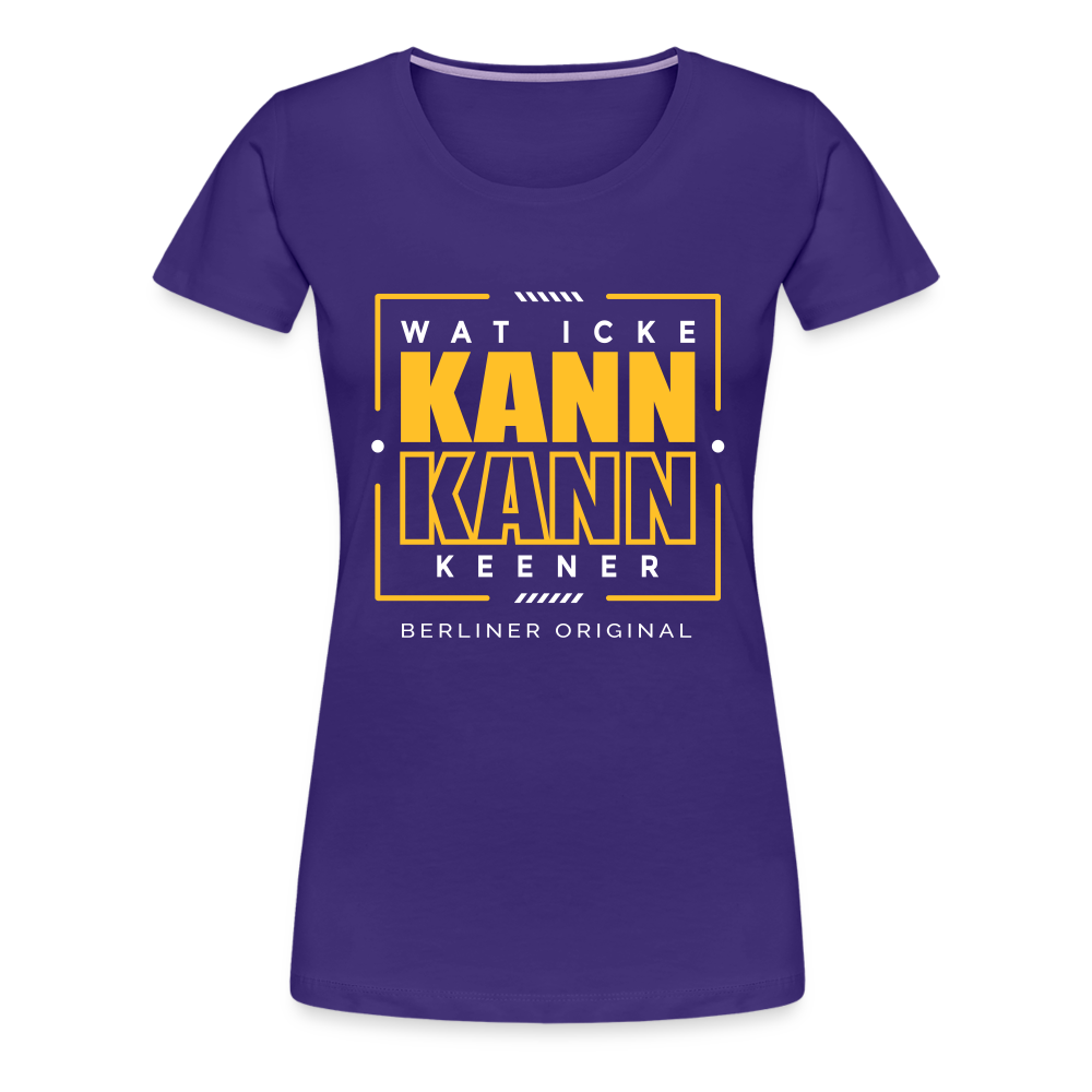 Wat Icke Kann, Kann Keener - Frauen Premium T-Shirt - Lila