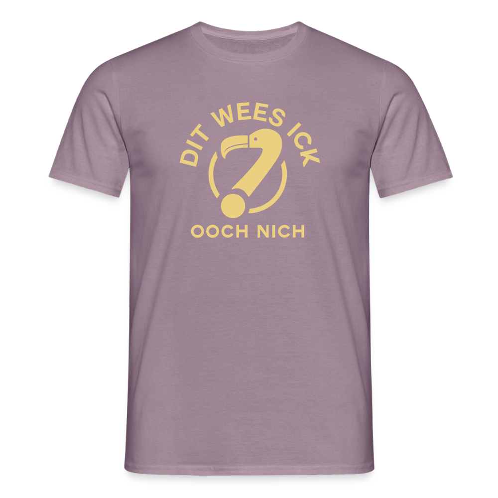 Dit Wees Ick Ooch Nich - Männer Premium T-Shirt - Lilagrau