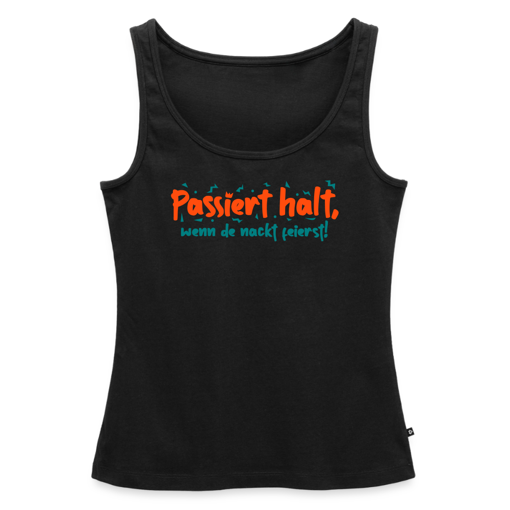 Passiert halt, wenn de nackt feierst! - Frauen Bio Tank Top - Schwarz