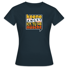 Keene Angst Ick Tu Sie Nüscht - Frauen Premium T-Shirt