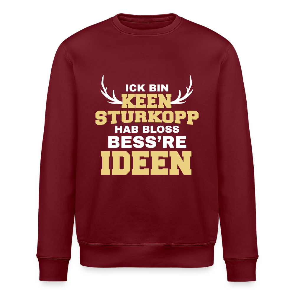 Sturkopp - Unisex Bio Sweatshirt - Burgunderrot