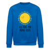 Ick fühl mir prima - Unisex Bio Sweatshirt - Königsblau