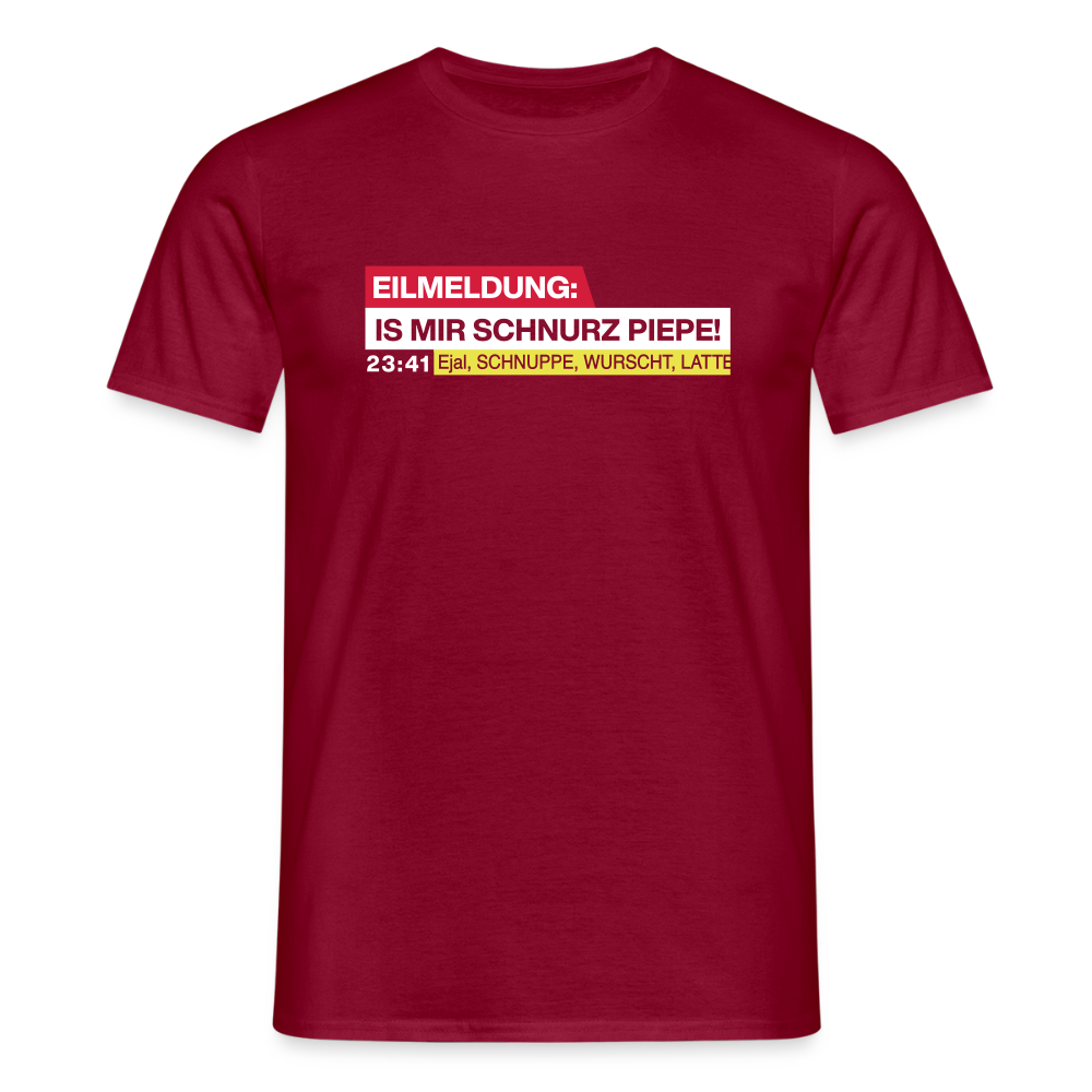 Eilmeldung: Is mir Schnurz Piepe! - Männer Premium T-Shirt - Ziegelrot
