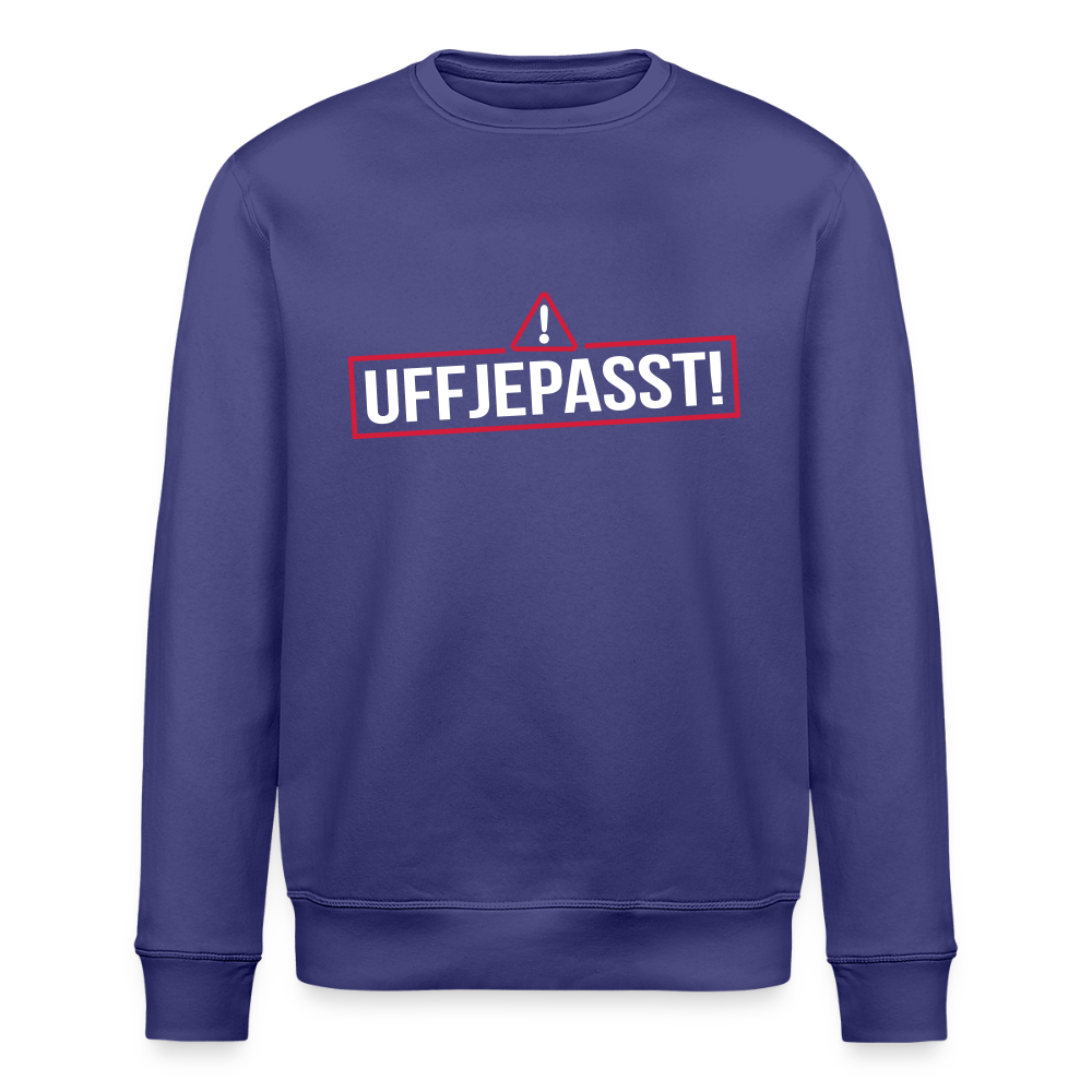 Uffjepasst! - Unisex Bio Sweatshirt - Dämmerung
