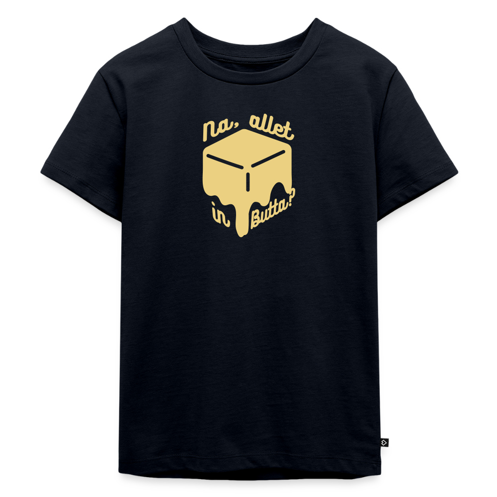 na, allet in butta - Kinder Premium T-Shirt - Navy