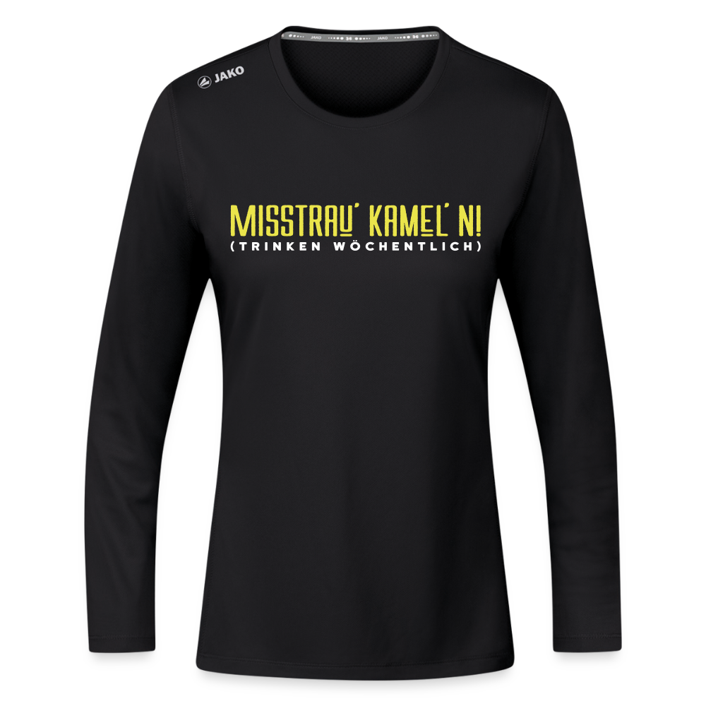 Misstrau' Kamel'n! (trinken wöchentlich) - Frauen Sport Langarmshirt - Schwarz