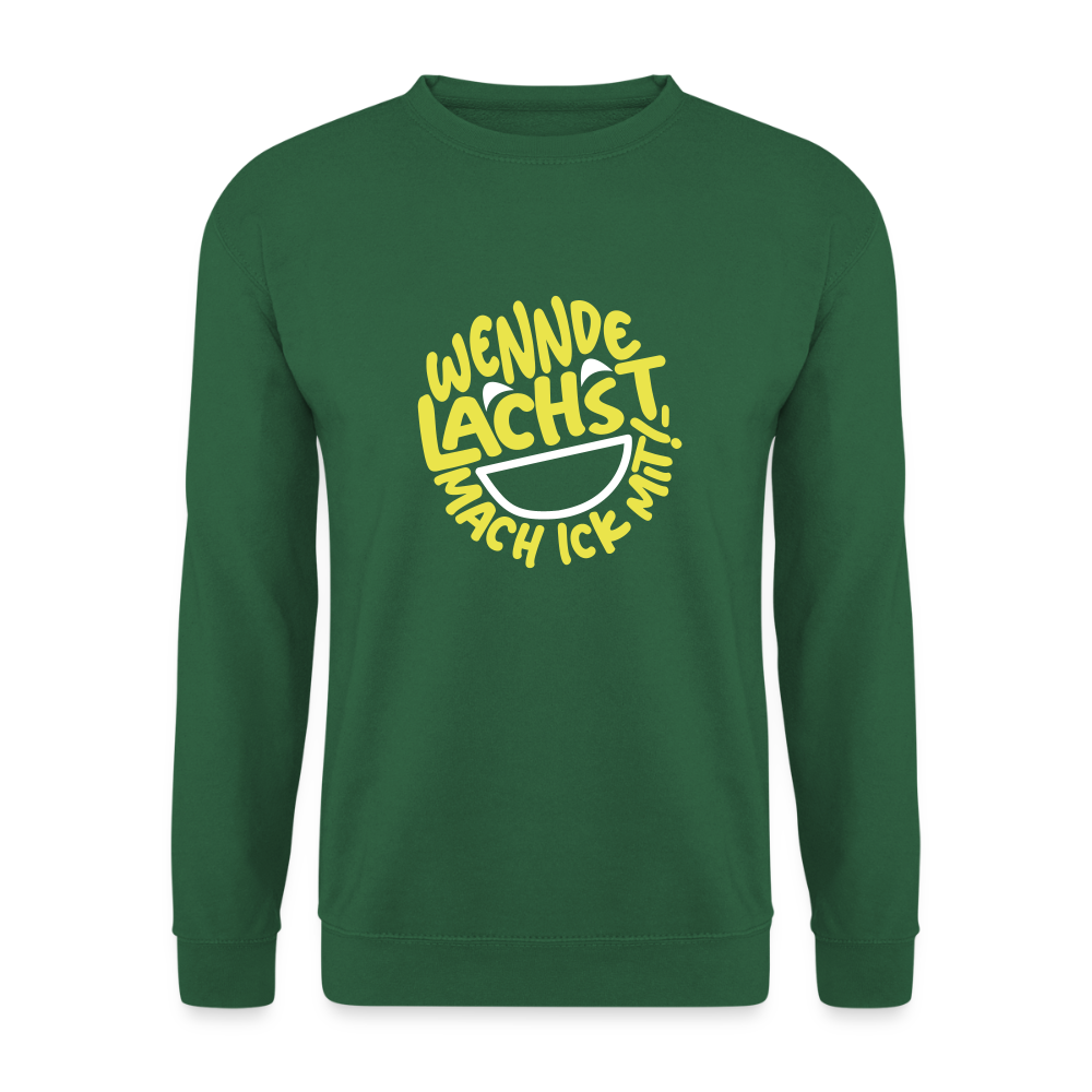 Wennde lachst, mach ick mit! - Unisex Pullover - Grün