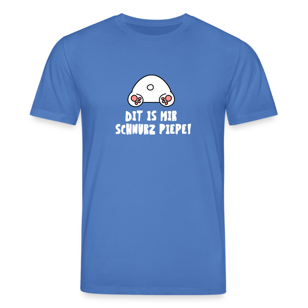 Dit is mir Schnurz Piepe - Unisex Bio T-Shirt - Achtsames Blau