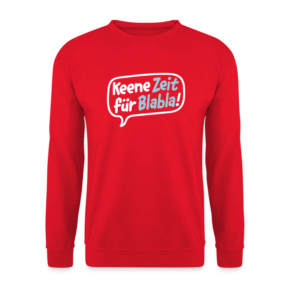 Keene Zeit für Blabla! - Unisex Pullover - Rot