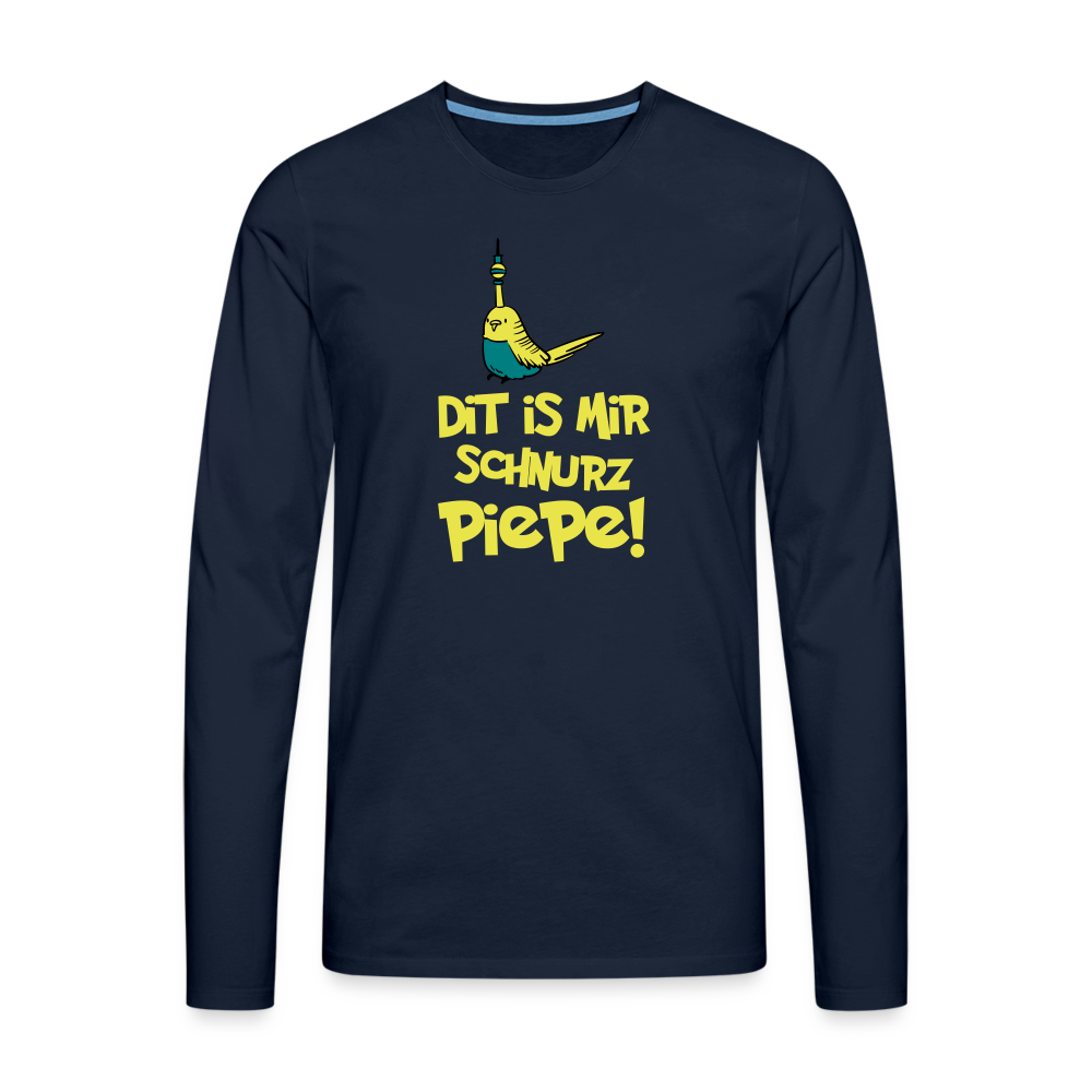 Schnurz Piepe mit Piep - Männer Premium Langamshirt - Navy