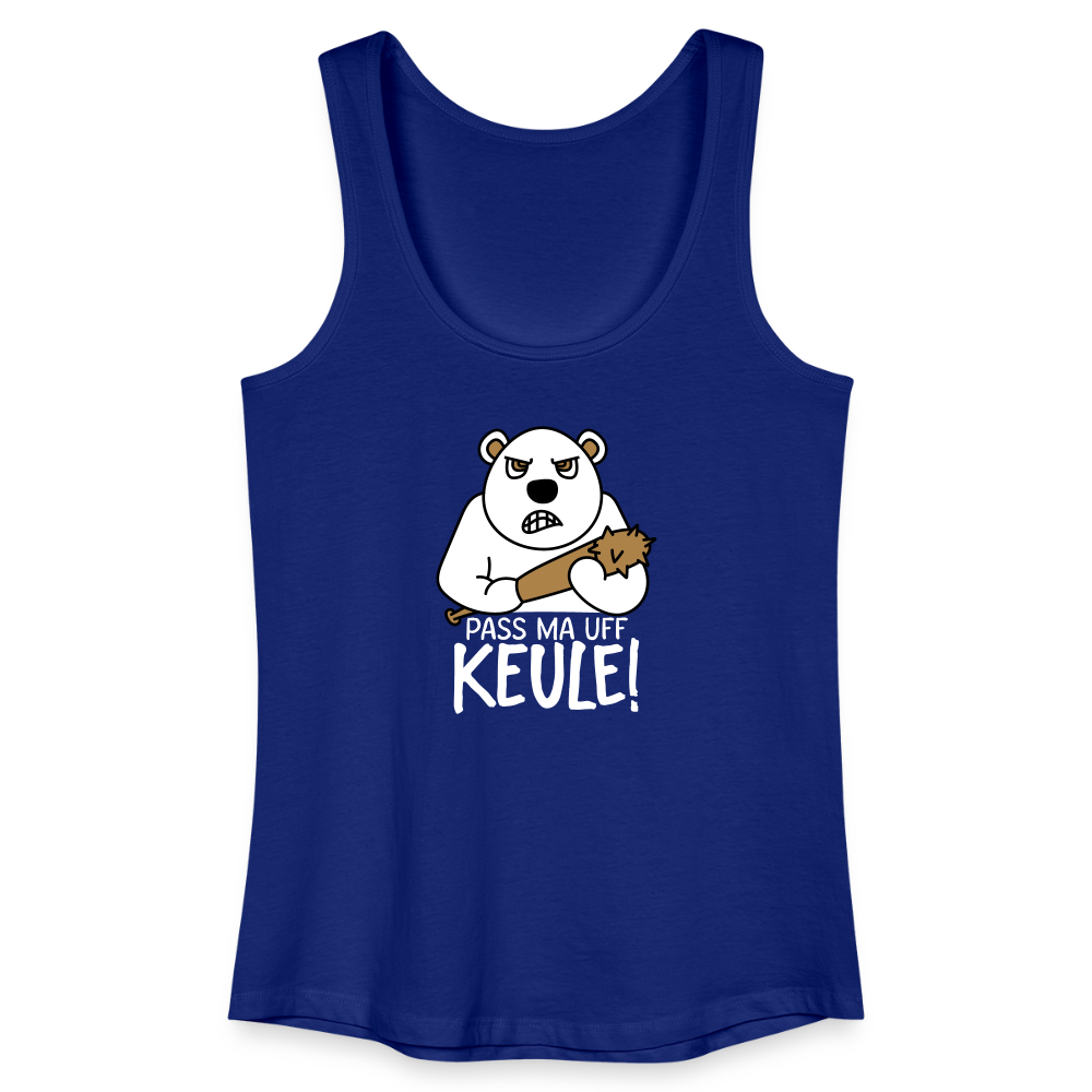 Pass ma uff Keule - Frauen Bio Tank Top - Königsblau