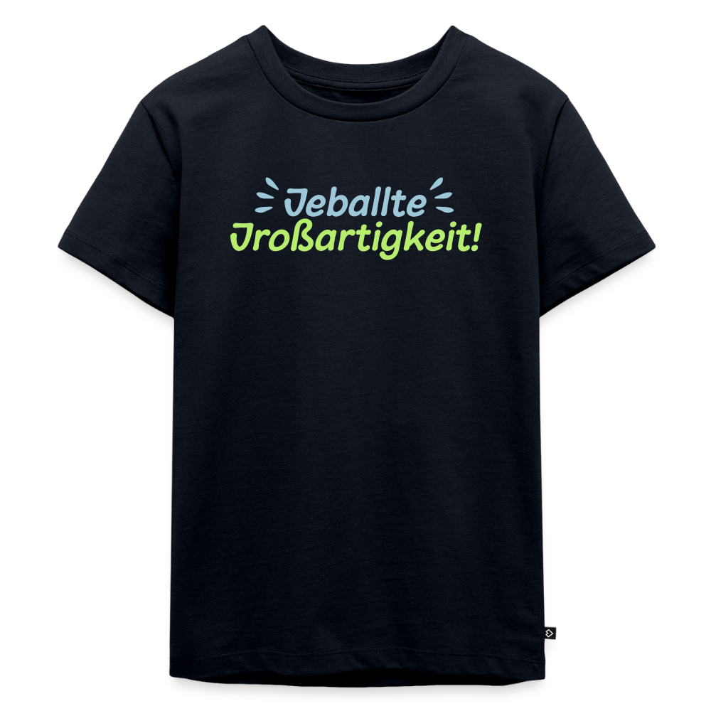 Jeballte Jroßartigkeit! - Kinder Premium T-Shirt - Navy
