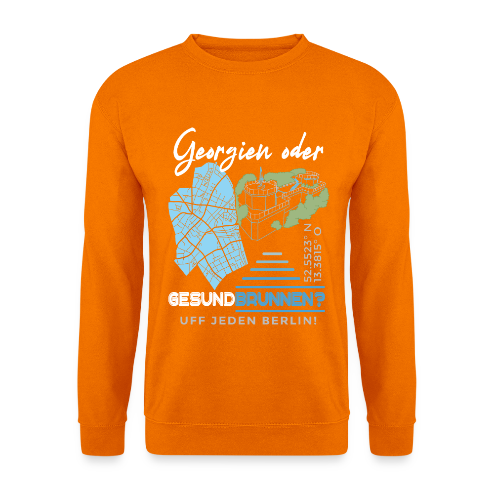 Georgien oder Gesundbrunnen - Unisex Pullover - Orange