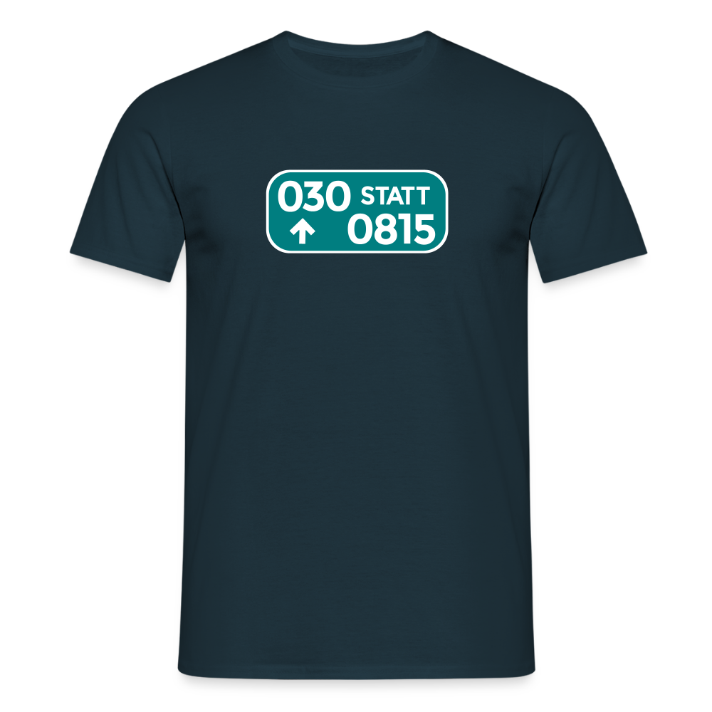 030 statt 0815 - Männer Premium T-Shirt - Navy