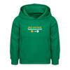 Nich mürrisch! Jedankenreich! - Kinder Hoodie - Kelly Green