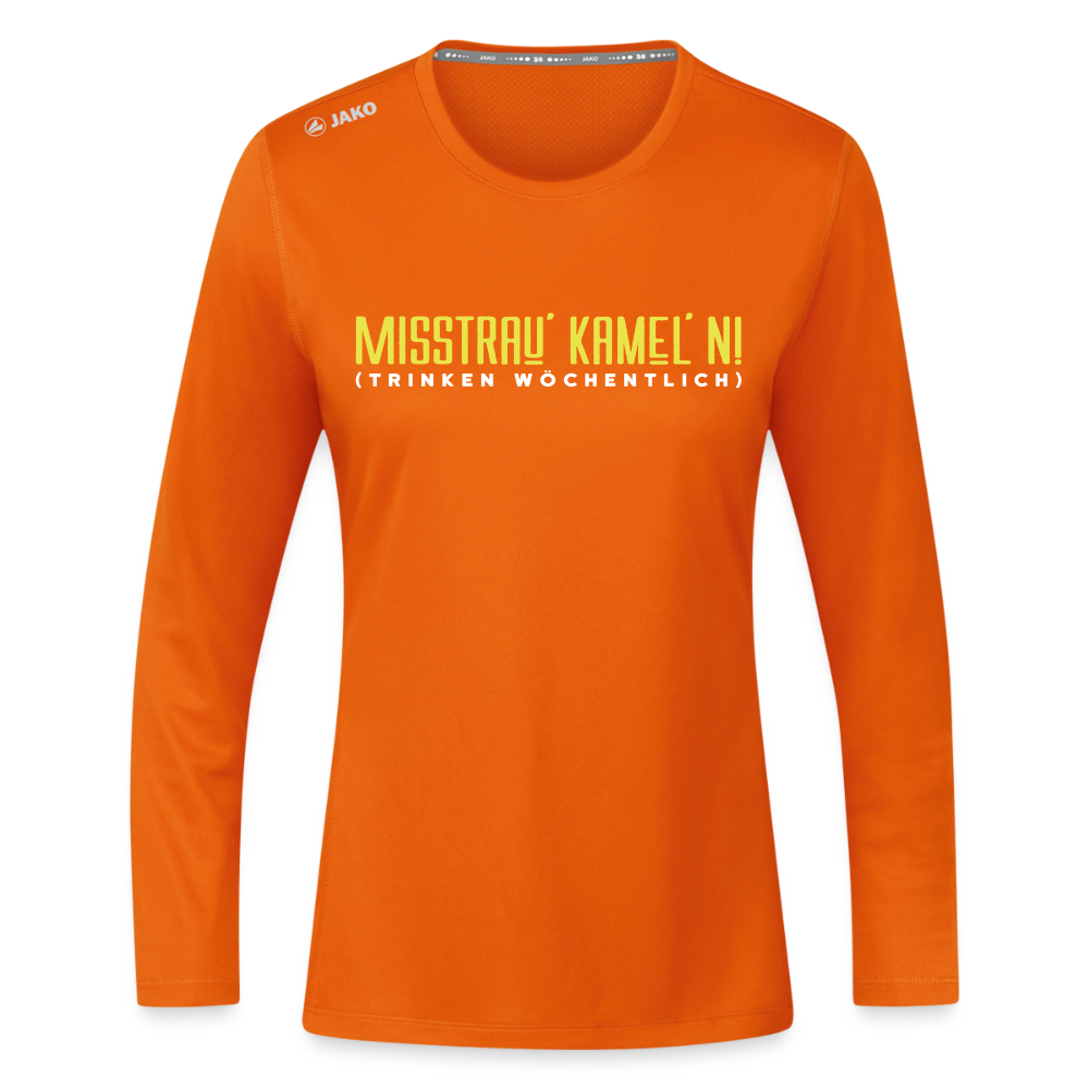 Misstrau' Kamel'n! (trinken wöchentlich) - Frauen Sport Langarmshirt - Neonorange