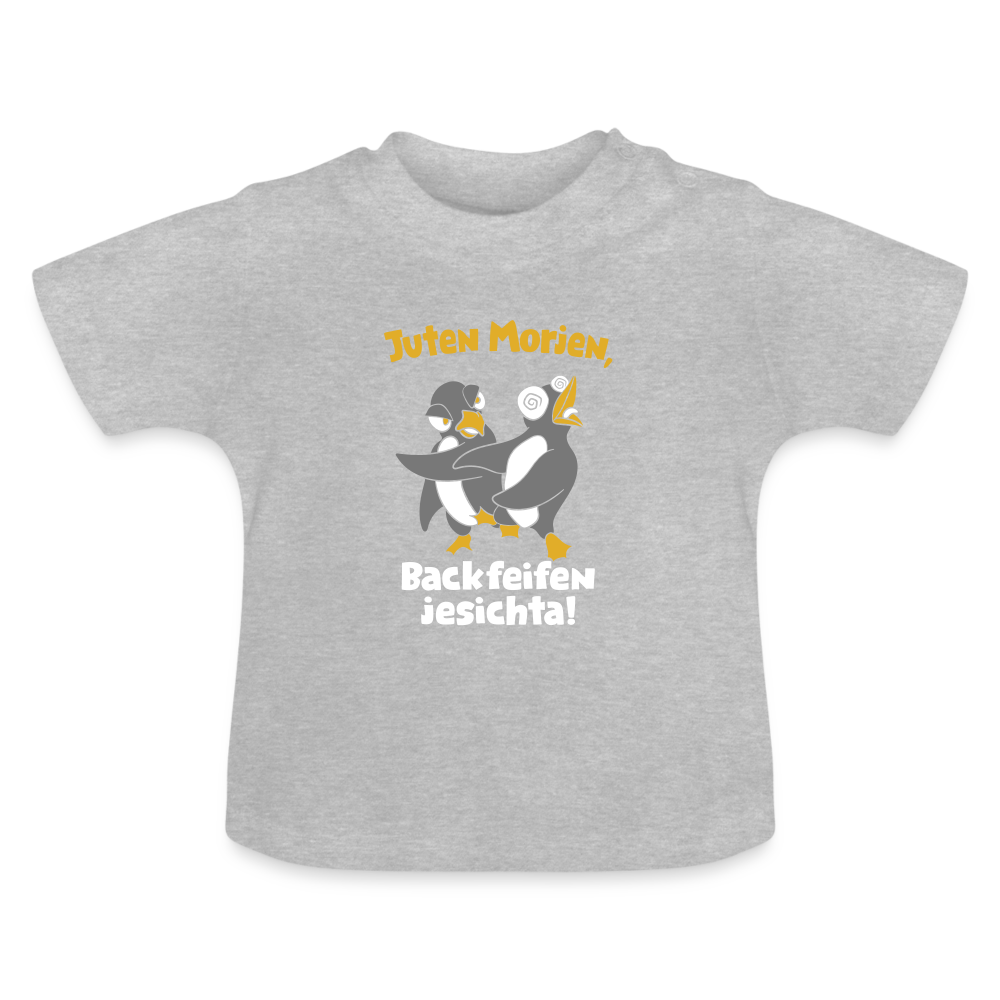 Juten Morjen, Backfeifenjesichta! - Baby T-Shirt - Grau meliert