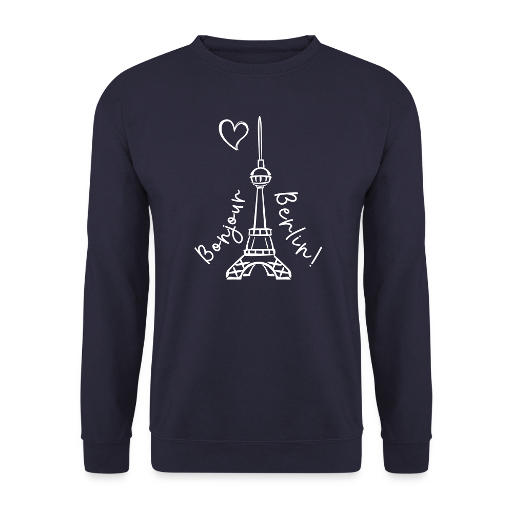 Eiffelturm in Berlin Bonjour - Unisex Pullover - Navy