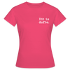 Dit is dufte - Frauen Premium T-Shirt - Azalea