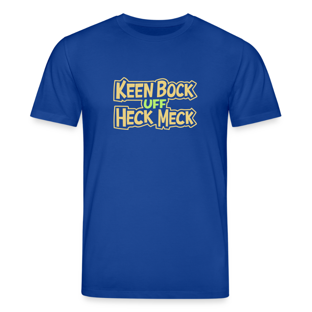 Keen Bock uff Heck Meck - Unisex Bio T-Shirt - Dunkelblau