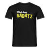 Mach keen Rabatz - Männer Premium T-Shirt - Schwarz