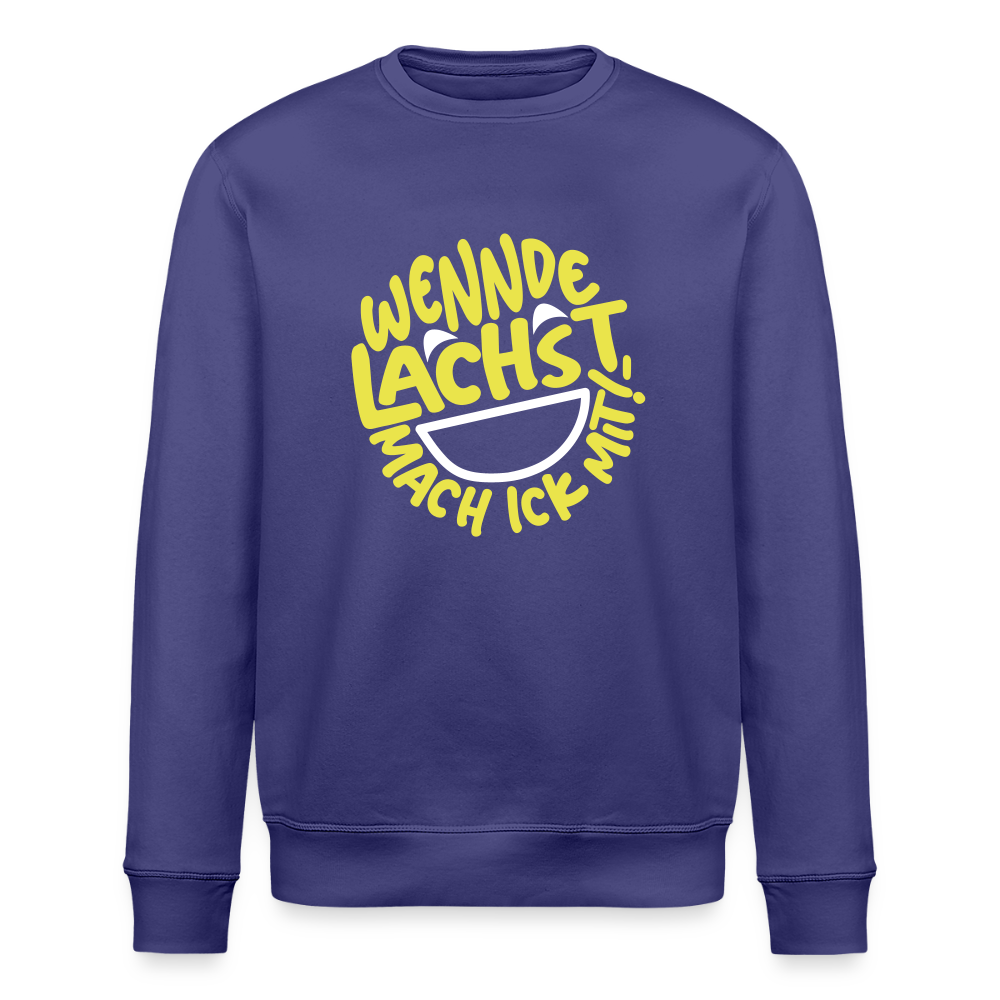 Wennde lachst, mach ick mit! - Unisex Bio Sweatshirt - Dämmerung