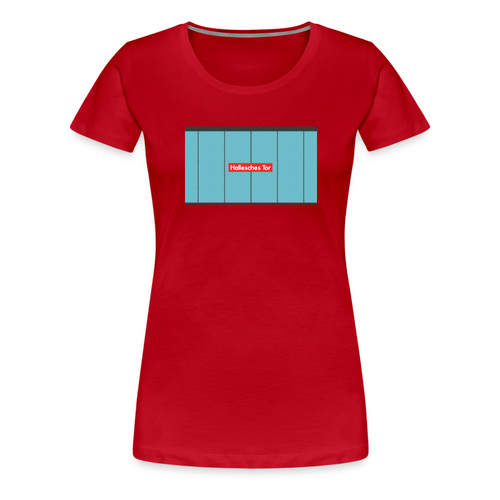 Hallesches Tor - Frauen Premium T-Shirt - Rot