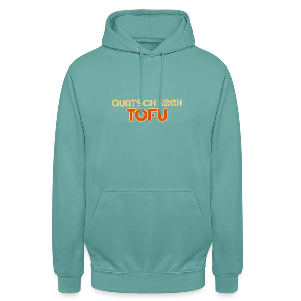 Quatsch keen Tofu! - Unisex Hoodie - Pastelltürkis