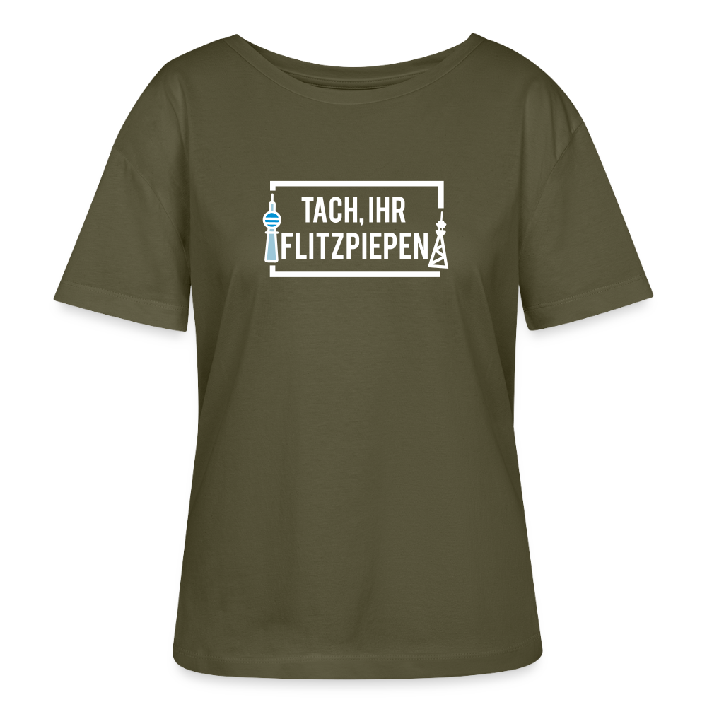 Tach ihr Flitzpiepen - Relaxed Rundhals Frauen Bio-T-Shirt - Khaki