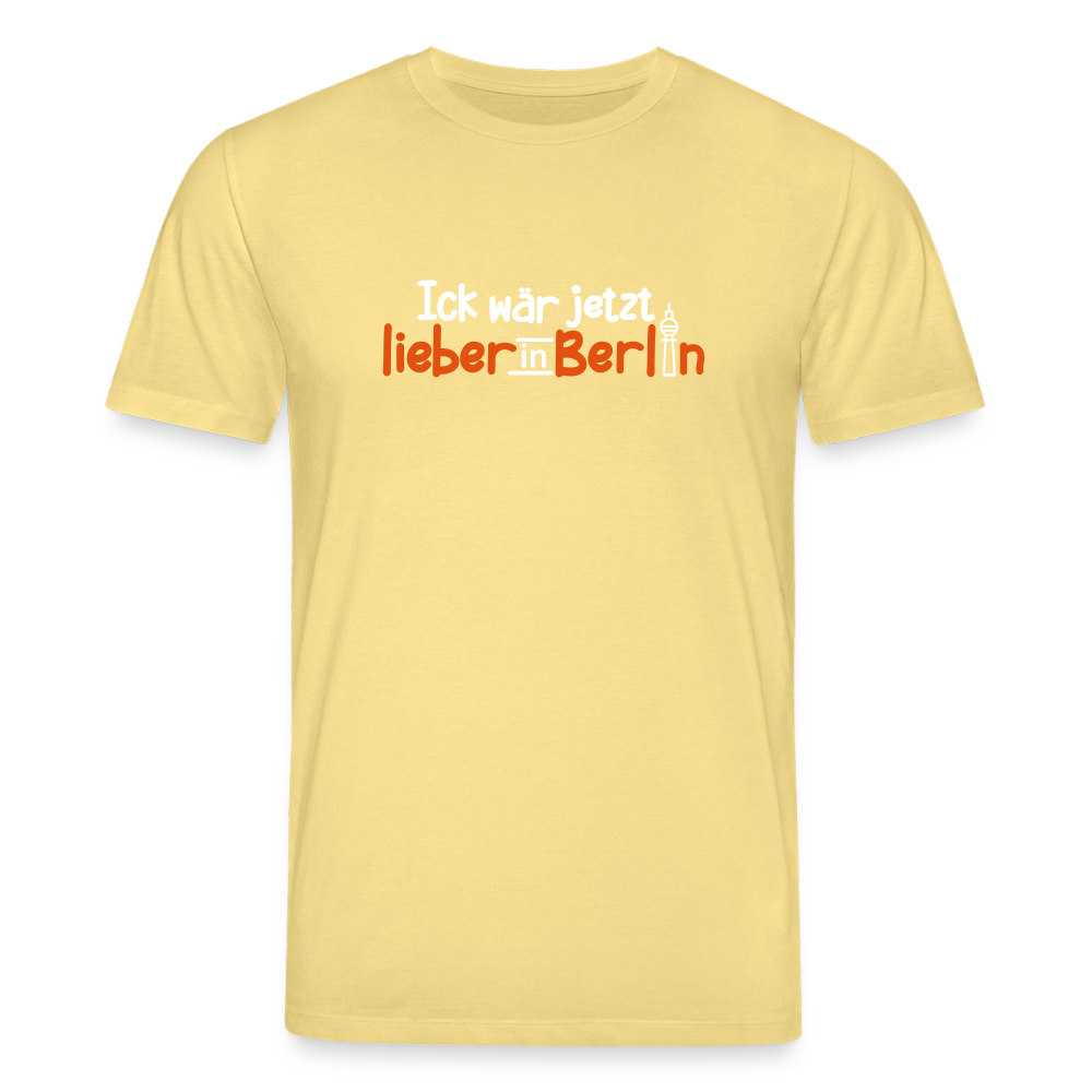 Ick wär jetzt lieber in Berlin - Unisex Bio T-Shirt - Gelb Viva