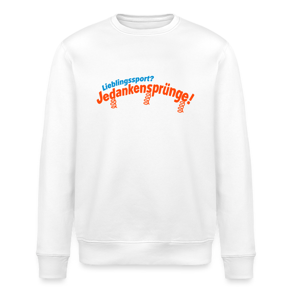 Lieblingssport? Jedankensprünge! - Unisex Bio Sweatshirt - Weiß