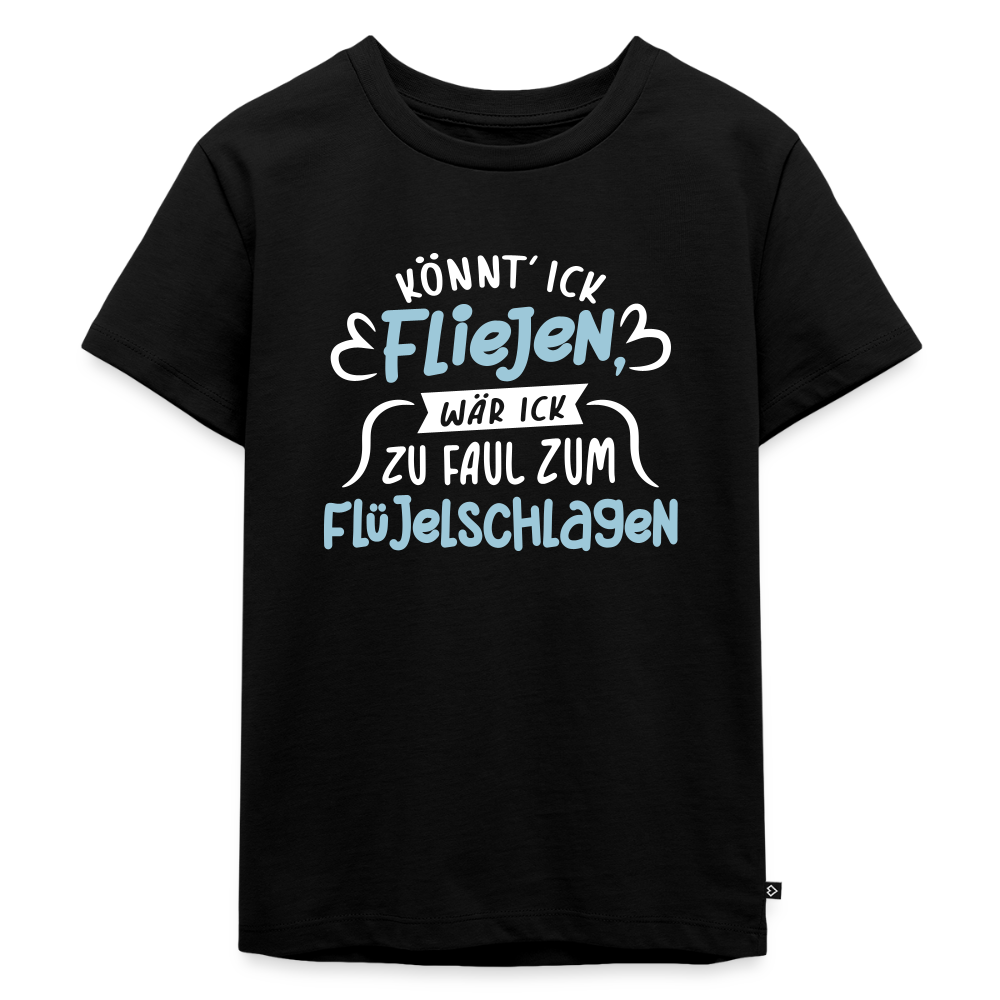 Könnt' ick fliejen, wär ick zu faul zum Flüjelschlagen - Kinder Premium T-Shirt - Schwarz