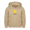 Ick fühl mir prima - Kinder Hoodie - Sand