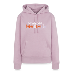 Ick wär jetzt lieber in Berlin - Frauen Premium Hoodie