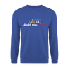 Lach ick, denkt man Böses - Unisex Pullover - Royalblau