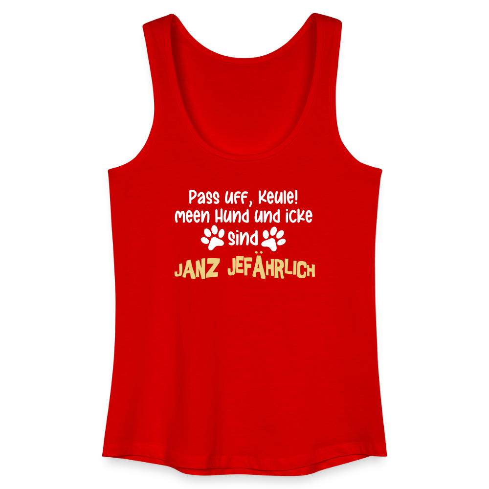 Janz Jefährlich - Frauen Bio Tank Top - Rot