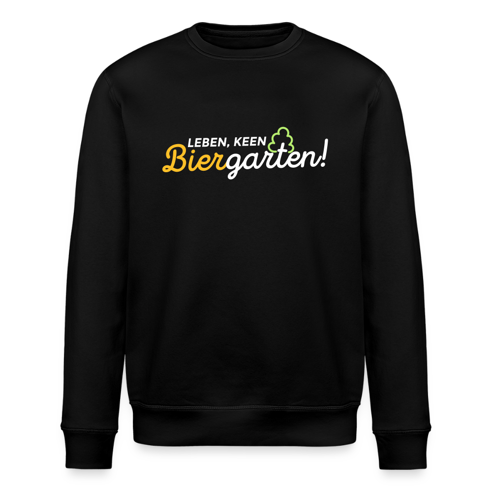 Leben, keen Biergarten! - Unisex Bio Sweatshirt - Schwarz