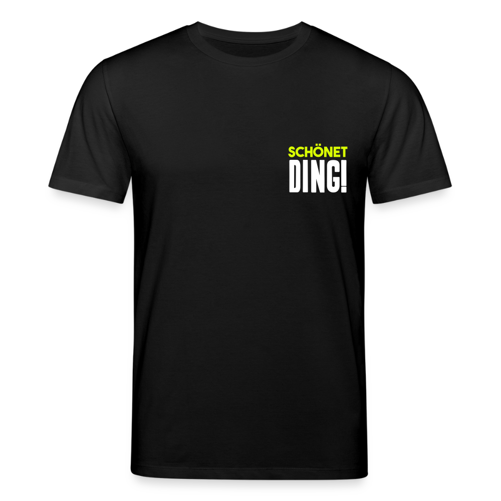 schönet Ding! - Unisex Bio T-Shirt - Schwarz