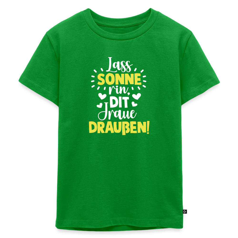 Lass Sonne rin, dit Jraue draußen! - Kinder Premium T-Shirt - Grün