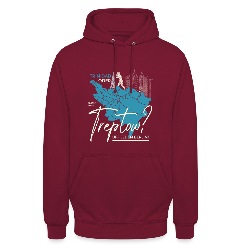 Trinidad oder Treptow - Unisex Hoodie - Bordeaux
