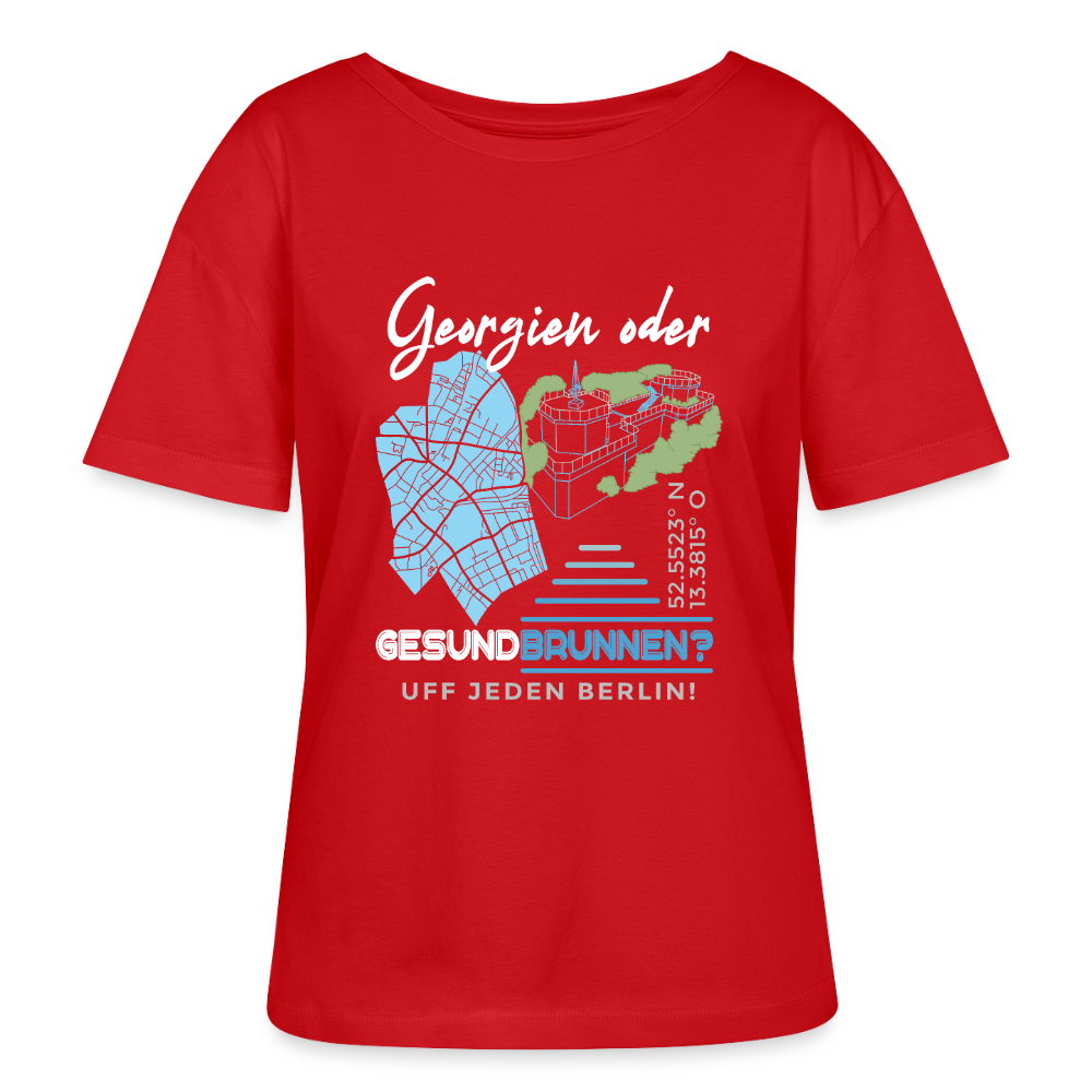 Georgien oder Gesundbrunnen - Relaxed Rundhals Frauen Bio-T-Shirt - Rot