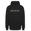 Nett kann ick och, bringtabanüscht! - Unisex Hoodie - Schwarz