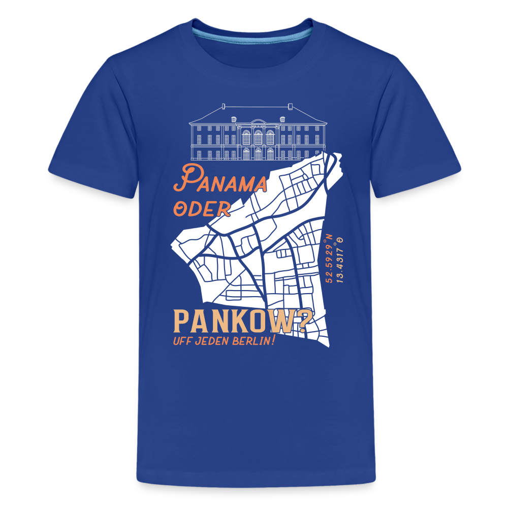 Panama oder Pankow - Teenager Premium T-Shirt - Königsblau