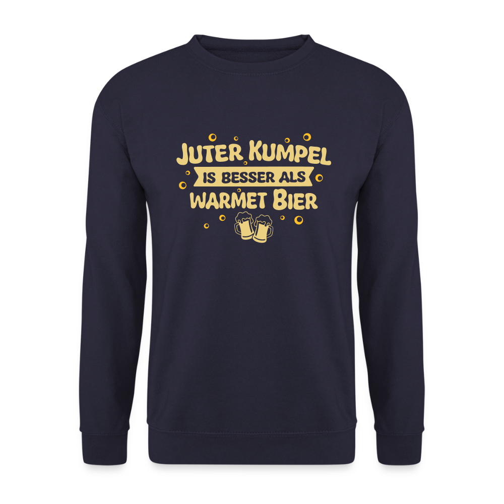 Juter Kumpel ist besser als warmet Bier - Unisex Pullover - Navy