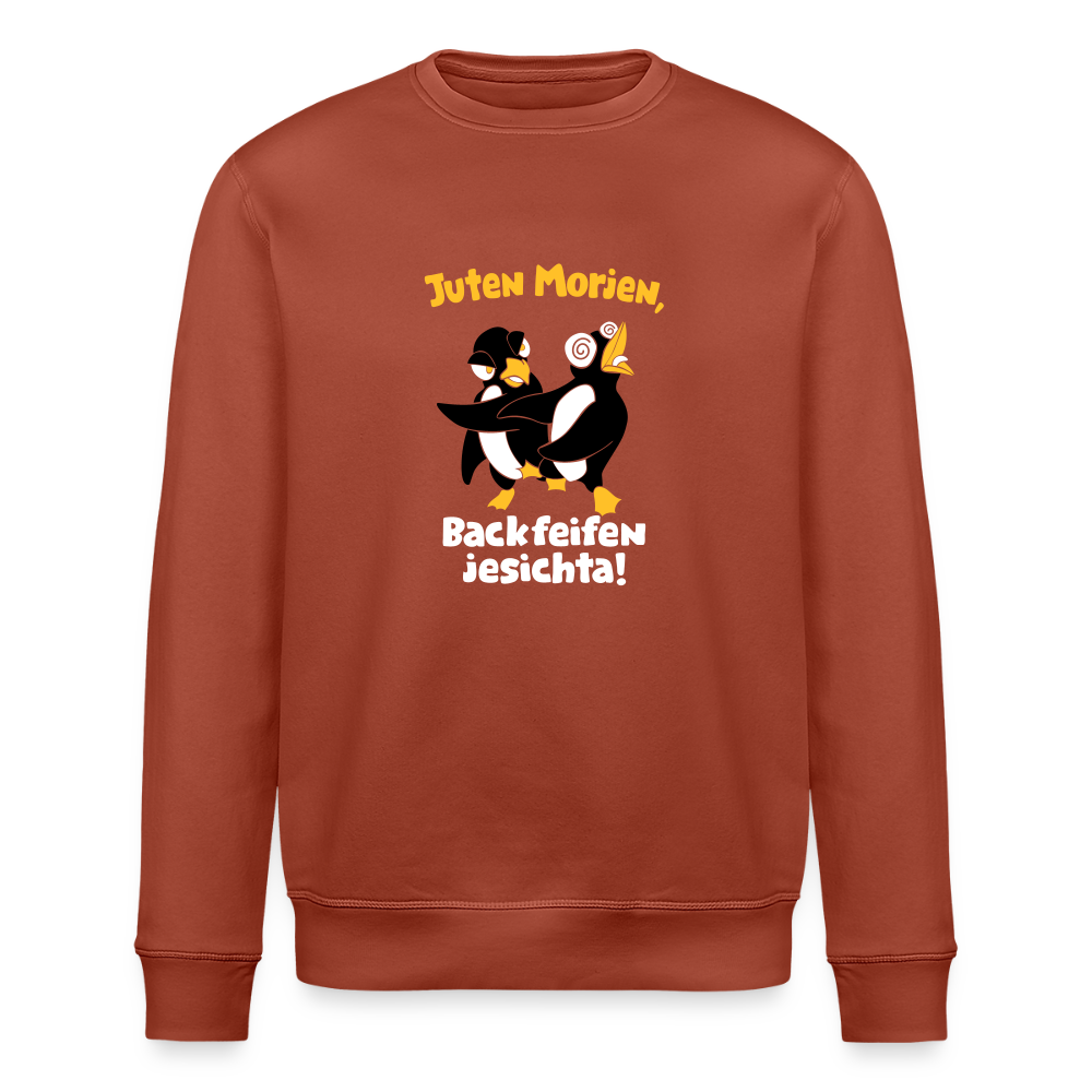 Juten Morjen, Backfeifenjesichta! - Unisex Bio Sweatshirt - Terrakotta
