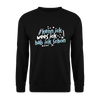 kenn ick wees ick hab ick schon - Unisex Pullover - Schwarz