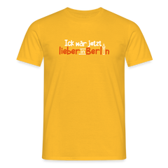 Ick wär jetzt lieber in Berlin - Männer Premium T-Shirt