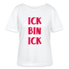 Ick bin Ick! - Relaxed Rundhals Frauen Bio-T-Shirt - Weiß
