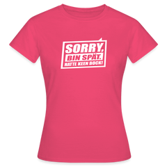 Sorry, ick bin spät. Hatte keen Bock. - Frauen Premium T-Shirt